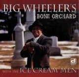 Golden "Big" Wheeler - Bone Orchard