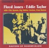 Floyd Jones - Eddie Taylor - Masters of Modern Blues