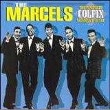 The Marcels - The Complete Colpix Sessions  Disc 1