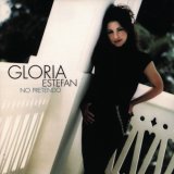 Gloria Estefan - No Pretendo