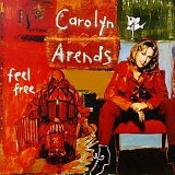 Carolyn Arends - Feel Free