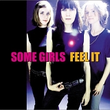 Some Girls - Feel It