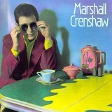 Crenshaw, Marshall - Marshall Crenshaw