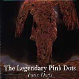 The LEGENDARY PINK DOTS - 1990: Four Days