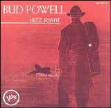 Bud Powell - Jazz Giant