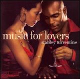 Stanley Turrentine - Music For Lovers