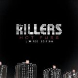 The Killers - Hot Fuss: Limited Edition