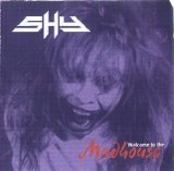 Shy - Welcome To The Madhouse