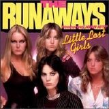 The Runaways - Little Lost Girls