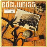 Edelweiss - Bring me Edelweiss