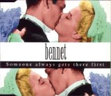 Bennet - Someone Always Gets There First