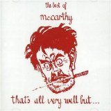 McCarthy - That's All Very Well but... The Best of McCarthy