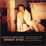 Bright Eyes - Lover I Don't Have To Love