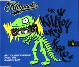 Kingmaker - The Killjoy Was Here EP