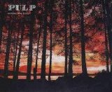 Pulp - The Trees / Sunrise