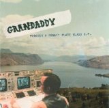 Grandaddy - Through a Frosty Plate Glass