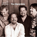 The Mavericks - The Collection