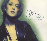 Celine Dion - Call The Man