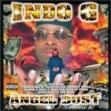 Indo G - Angel Dust