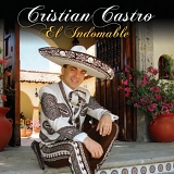 Cristian Castro - El Indomable