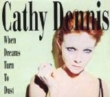 Cathy Dennis - When Dreams Turn To Dust (With Poster)