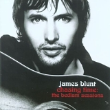 James Blunt - Chasing Time: The Bedlam Sessions