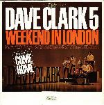 Dave Clark Five, The - Weekend In London