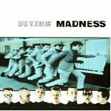 Madness - Divine Madness