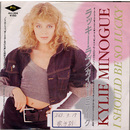 Kylie Minogue - I Should be so lucky