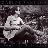 Carlos Santana - Blues For Salvador