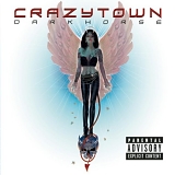 Crazy Town - Darkhorse