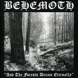 Behemoth - And The Forests Dream Eternally