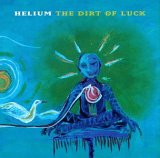 Helium - The Dirt Of Luck