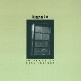 Karate - In Place of Real Insight