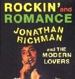 Jonathan Richman & The Modern Lovers - Rockin' and Romance