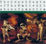 The Presidents of the United States of America - The Presidents of the United States of America