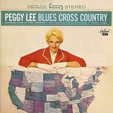 Peggy Lee - Blues Cross Country