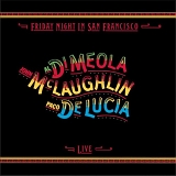 Al Di Meola, Paco de LucÃ­a, John McLaughlin - Friday Night in San Francisco