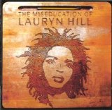 Lauryn Hill - The Miseducation of Lauryn Hill