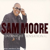 Sam Moore - Overnight Sensational