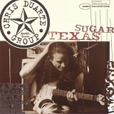 Chris Duarte Group - Texas Sugar/Strat Magik