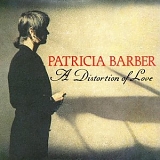 Patricia Barber - A Distortion Of Love