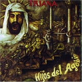 Triana - Hijos Del Agobio