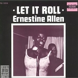 Ernestine Allen - Let It Roll