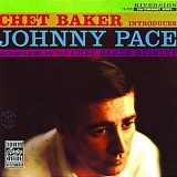 Chet Baker - Introduces Johnny Pace