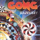 Gong - Gazeuse!