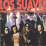 Los Suaves - Víspera de todos los santos