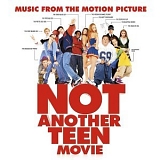 Various Artists - Not Another Teen Movie [OST]