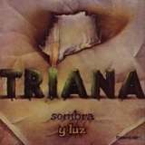 Triana - Sombra Y Luz