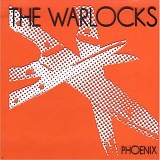 The Warlocks - Phoenix